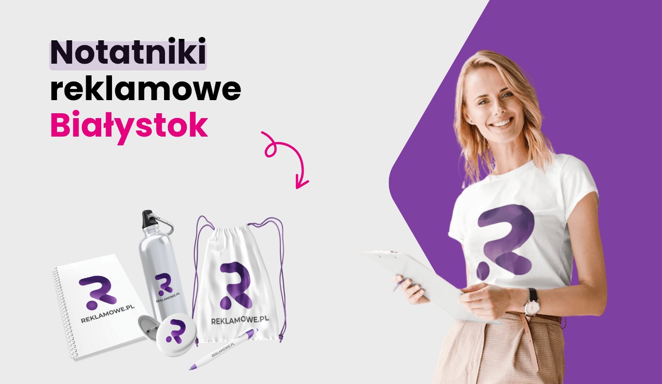 notatniki reklamowe w bialymstoku ekspert