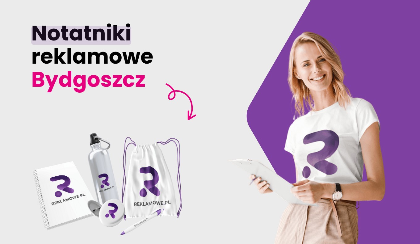 notatniki reklamowe w bydgoszczy ekspert
